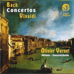 Download track Concerto In A Minor BWV 593 Opus 3 N 8: Adagio Olivier Vernet