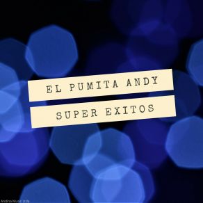 Download track El Dia Que Te Fuiste El Pumita Andy