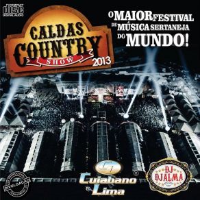 Download track É Pra Lá Que Eu Vou – Tema Caldas Country Show 2013 Dj Djalma