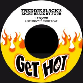 Download track Behind The Eight Beat Freddie Slack's Eight Beats By Four