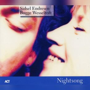 Download track Every Moment Bugge Wesseltoft, Sidsel Endresen