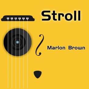 Download track Stroll Marlon Brown