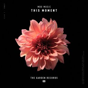 Download track This Moment (Extended Mix) MBO Music