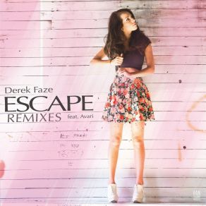 Download track Escape (Radio Mix) Derek Faze