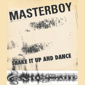 Download track Shake It Up And Dance (Maxi-Live-Version) Masterboy