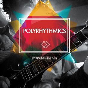 Download track The Mendo Mulcher (Live) Polyrhythmics