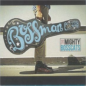 Download track Cigar Box Blues The Mighty Bosscats