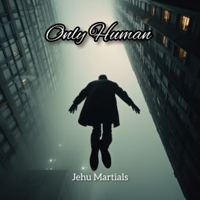 Download track Only Human Sped Up Jehu Martials