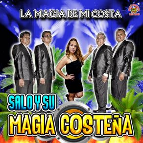 Download track La Magia De Salo Su Magia Costeña