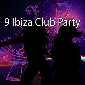 Download track 24 Hour Magic Ibiza Dance Party