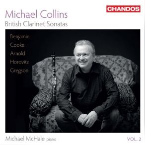 Download track 01. Clarinet Sonatina In G Minor, Op. 29 I. Allegro Con Brio Michael Collins, Michael McHale