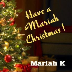 Download track Someday At Christmas Mariah K