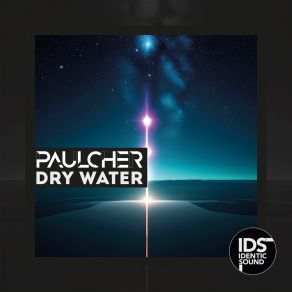 Download track Dry Water PaulCher