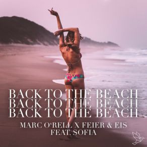 Download track Back To The Beach (Forian Remix) Marc O'rellForian