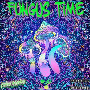 Download track Spore Came Through Fungus Humungus