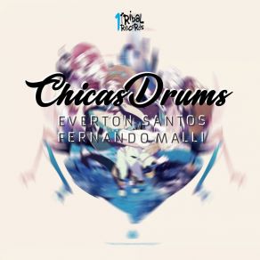 Download track Chicas Drums (Rodriggo Liu Remix) Everton Santos