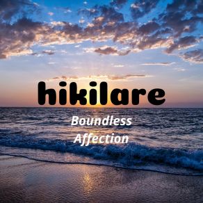 Download track Boundless Affection Hikilare