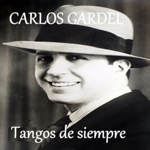 Download track Lejana Tierra Mía Carlos Gardel