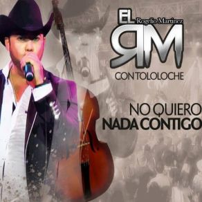 Download track No Quiero Nada Contigo El RM