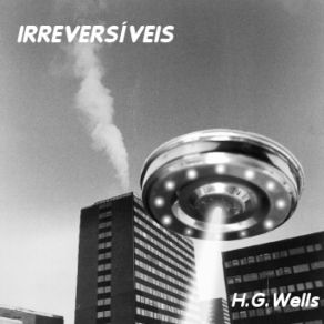 Download track O Homem Invisível Irreversíveis