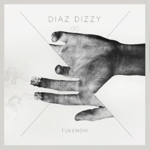 Download track Tükendik Diaz Dizzy