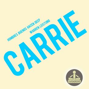 Download track Carrie (Beat Mix DJ Tool) Hombres Buenos Hacen Deep