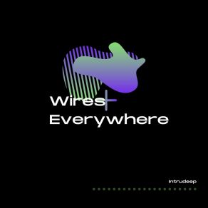 Download track Cube Wires Everywhere