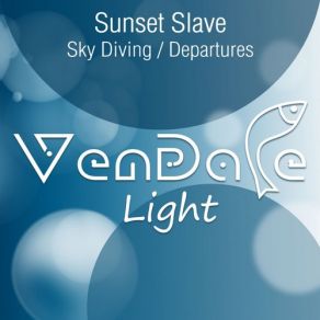 Download track Departures (Original Mix) Sunset Slave