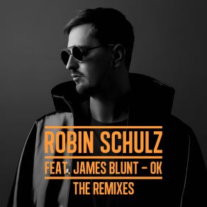 Download track OK (Black Saint Remix) Robin SchulzJames Blunt