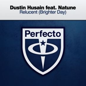 Download track Relucent (Brighter Day) (Extended Mix) Natune, Dustin Husain