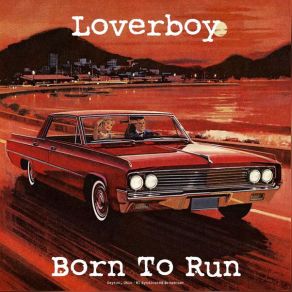 Download track Turn Me Loose (Live 1981) Loverboy