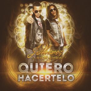 Download track Quiero Hacértelo J Álvarez