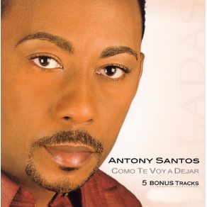 Download track Antologia De Caricias [Bonus Track] Antony Santos