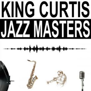 Download track Jay Walk King Curtis