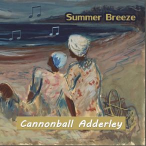 Download track Joyce's Sambas Julian Cannonball Adderley