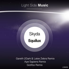 Download track Equilux (GOTIFOO Remix) SkydaGOTIFOO