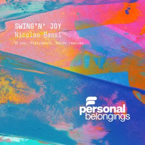 Download track Swing'n' Joy (Platzdasch Remix) Nicolas BassiPlatzdasch