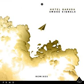 Download track Smoke Signals (Electric Mantis Remix) Hotel Garuda