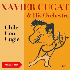 Download track Medley: Adios Mi Chaparrita Ojos -Tapatios La Borrachita Xavier Cugat And His Orchestra