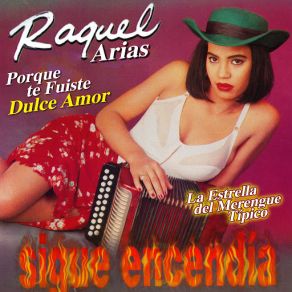 Download track Porque Te Fuiste Dulce Amor (En Vivo) Raquel Arias