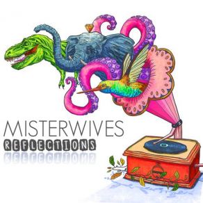 Download track Imagination Infatuation MisterWives