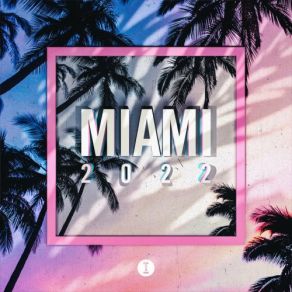 Download track Toolroom Miami 2022 (House Mix) Toolroom