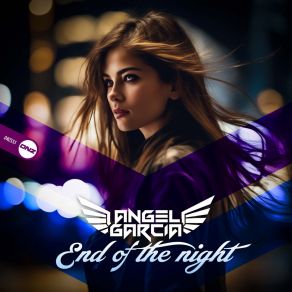 Download track End Of The Night Angel Garcia Dj