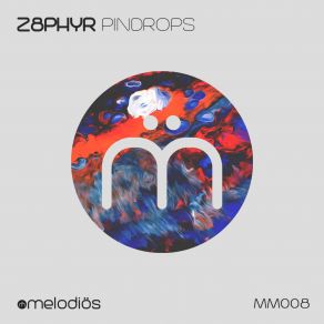 Download track Pindrops (Original Mix) Z8phyr