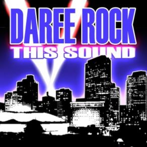 Download track This Sound Daree Rock