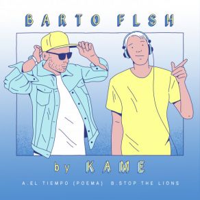 Download track El Tiempo / Stop The Lions KAME