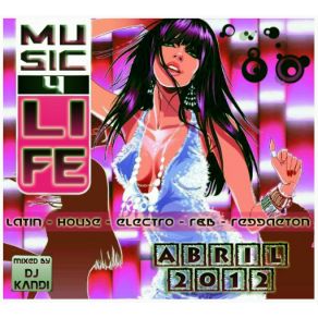 Download track MuSiC 4 LiFe (AbRiL '12) 17 Dj K @ NDi