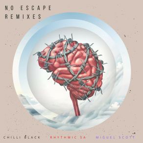 Download track No Escape (Rhythmic Sa Remix) Black ChilliRhythmic SA