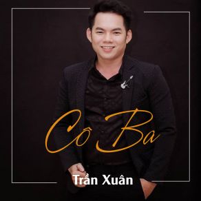 Download track Cô Ba Tran Xuan