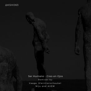 Download track Creo En Ojos (AVEM Remix) Ser HumanoAvem